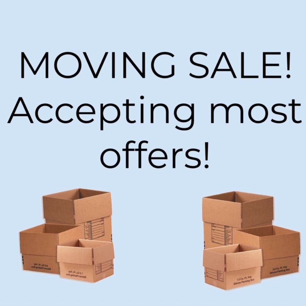 Make offers! Everything must go!